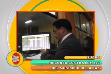 Fue presentado recurso contra Ley 233 del municipio de La Paz