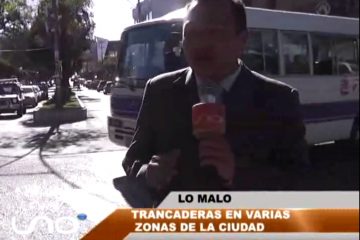 LO BUENO Y LO MALO: TRANCADERAS EN LA CIUDAD. SUCRE