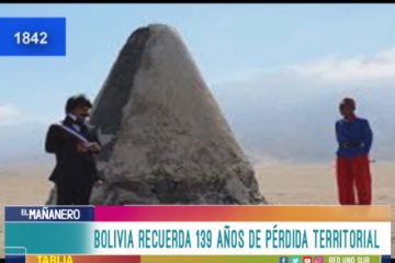 BOLIVIA RECUERDA 139 AÑOS DE PÉRDIDA TERRITORIAL