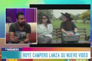 LANZAMIENTO DEL VIDEO CLIP DE ROYE CAMPERO