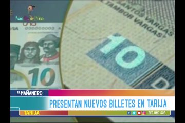 PRESENTAN NUEVO BILLETE DE 10 BS. EN TARIJA