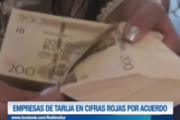 EMPRESAS DE TARIJA EN CIFRAS ROJAS POR ACUERDO