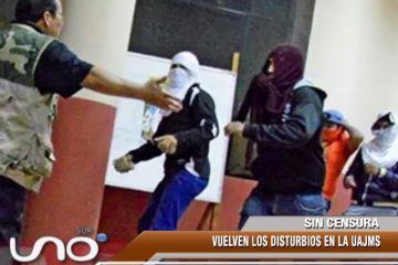 SIN CENSURA: VUELVEN LOS DISTURBIOS EN LA UAJMS