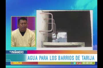 AGUA PARA LOS BARRIOS DE TARIJA