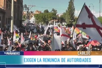 EXIGEN LA RENUNCIA DE AUTORIDADES CHUQUISAQUEÑAS