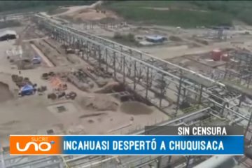 SIN CENSURA: INCAHUASI DESPERTÓ A CHUQUISACA