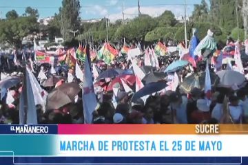 MARCHA DE PROTESTA EL 25 DE MAYO EN SUCRE