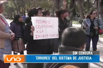 SIN CENSURA: “ERRORES” DEL SISTEMA DE JUSTICIA