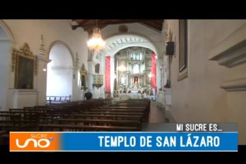 MI SUCRE ES: TEMPLO SAN LÁZARO