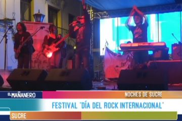 NOCHES DE SUCRE: FESTIVAL “DÍA DEL ROCK INTERNACIONAL”