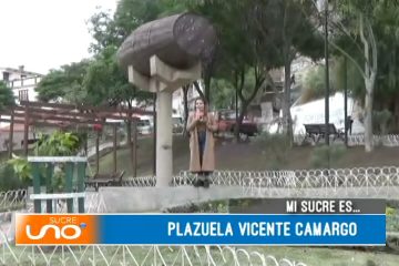 MI SUCRE ES: PLAZUELA VICENTE CAMARGO