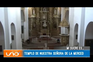 MI SUCRE ES: TEMPLO DE NUESTRA SEÑORA DE LA MERCED