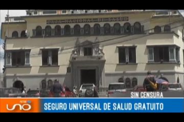 SIN CENSURA: SEGURO UNIVERSAL DE SALUD GRATUITO