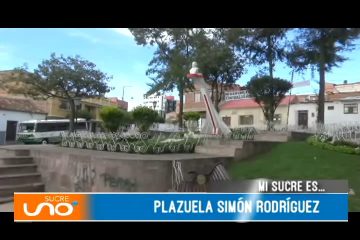 MI SUCRE ES: PLAZUELA SIMÓN RODRÍGUEZ