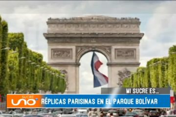 MI SUCRE ES: RÉPLICAS DE MONUMENTOS DE PARÍS