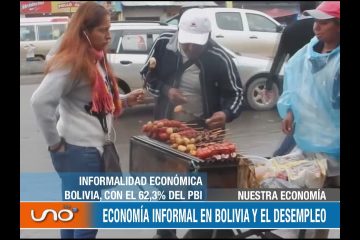 NUESTRA ECONOMÍA: EL TRABAJO INFORMAL EN BOLIVIA