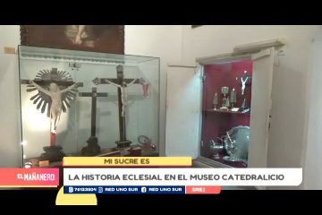 MI SUCRE ES: MUSEO DE LA CATEDRAL