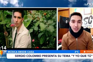 SERGIO COLOMBO PRESENTA SU TEMA “Y YO QUE TÚ”