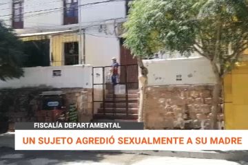 UN SUJETO AGREDIÓ SEXUALMENTE A SU MADRE