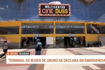 TERMINAL DE BUSES EN ORURO SE DECLARA EN EMERGENCIA