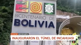 INAUGURAN EL TÚNEL DE INCAHUASI: LA CONEXIÓN MÁS LARGA ENTRE CHUQUISACA Y SANTA CRUZ