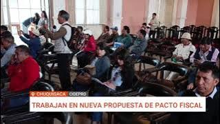 CHUQUISACA PROPONE REDISTRIBUCIÓN TRIBUTARIA PARA FORTALECER LAS REGIONES