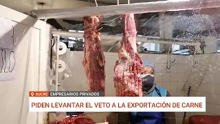 EMPRESARIOS DE CHUQUISACA RECHAZAN SUSPENSIÓN DE EXPORTACIÓN DE CARNE