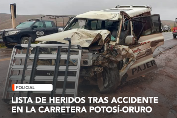 LISTA DE HERIDOS TRAS ACCIDENTE EN LA CARRETERA POTOSÍ – ORURO