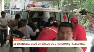 CARNAVAL CHAPACO DEJA 5 FALLECIDOS Y MÁS DE 300 EMERGENCIAS EN TARIJA